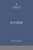 Esther: The Christian Standard Commentary