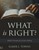 What is Right?