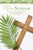 Bulletin - Palm Sunday - Blessed Is He Who Comes...