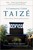 Community Called Taize, A
