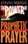 The Power Of Prophetic Prayer