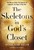 The Skeletons In God's Closet