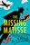 The Missing Matisse