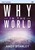 Why In The World: A Dvd Study