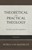 Theoretical And Practical Theology Volume 1