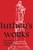 Luther's Works, Companion Volume