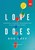 Love Does: A Dvd Study