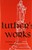 Luther's Works, Volume 1 (Lectures On Genesis 1-5)