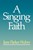 Singing Faith, A