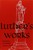 Luther's Works, Volume 17 (Lectures on Isaiah 40-66)