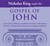 Nicholas King Reads The Gospel Of John CD