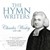 Hymn Writers Charles Wesley CD