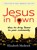 Jesus In Town
