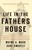 Life in the Father’s House (Revised and Expanded Edition): A