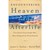 Encountering Heaven And The Afterlife