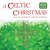 Celtic Christmas 2 CD, A