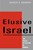 Elusive Israel