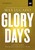 Glory Days: A Dvd Study