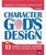 Character By God's Design Volume 5