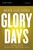 Glory Days Study Guide