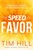 The Speed of Favor