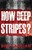 How Deep Are The Stripes?