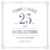 Recollections: 25 Years Of Music, Miles & Memories CD