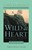 Wild At Heart: A Band Of Brothers Small Group Participant's