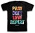 T-Shirt Pray Obey Love Repeat Adult XL