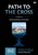 The Path To The Cross: A Dvd Study