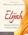 Elijah - Women's Bible Study Leader Kit