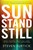 Sun Stand Still