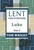 Lent For Everyone: Luke Year C