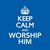 Keep Calm & Worship Him CD