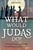 What Would Judas Do?