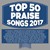 Top 50 Praise Songs 2017: 2 CD Set