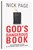 God's Dangerous Book: The Surprising History Of The World'