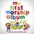 My First Worship Album CD