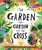The Garden Curtain And The Cross