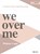 We Over Me Bible Study Book