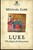 Luke: The Gospel Of Amazement