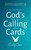 God's Calling Cards