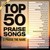 Top 50 Praise Songs CD