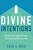 Divine Intentions