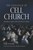 The Challenge of Cell Church